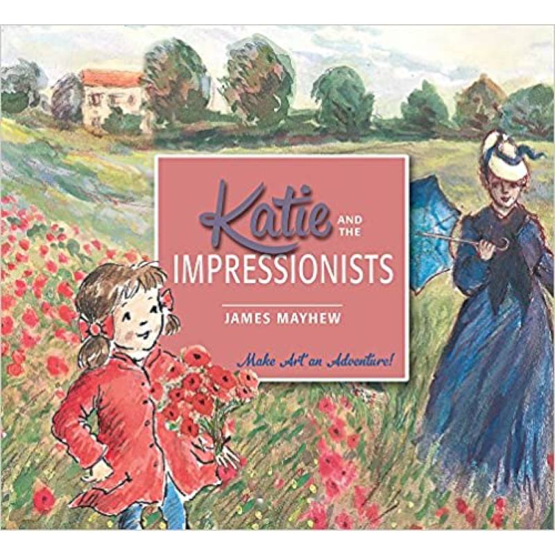 Katie and the Impressionists Paperback – August 7, 2014 Katie and the Impressionists Paperback – August 7, 2014