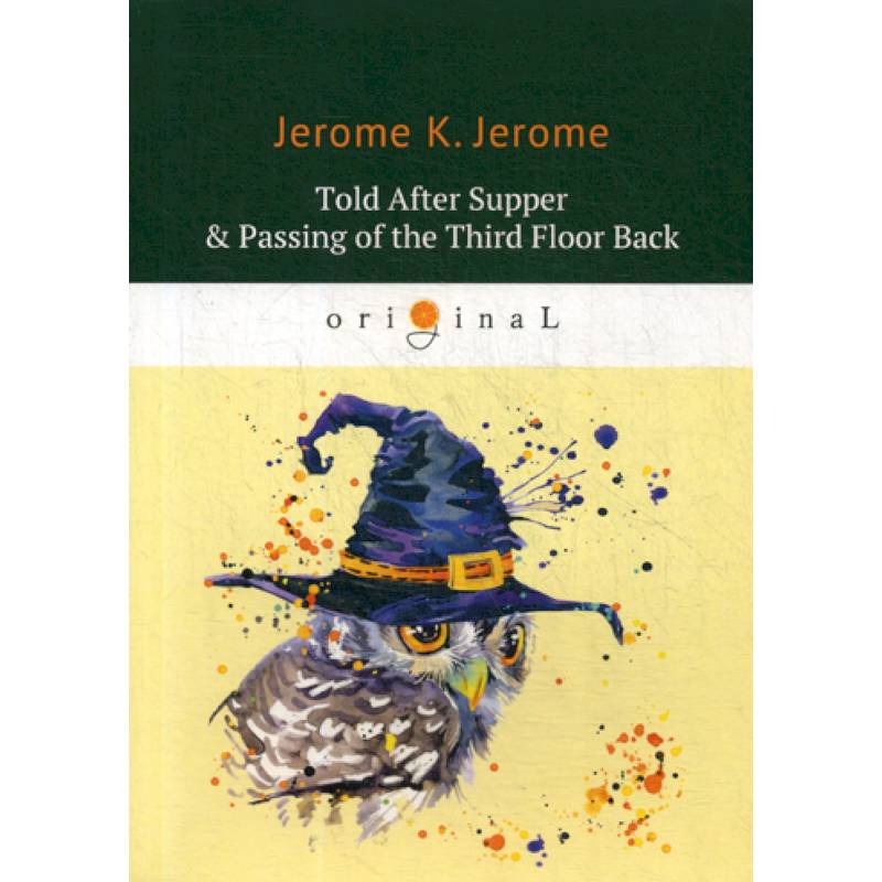 Told After Supper & Passing of the Third Floor Back