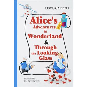 Alice's Adventures in Wonderland & Through the Looking-Glass - Алиса в Стране Чудес и Алиса в Зазеркалье Alice's Adventures in Wonderland & Through the Looking-Glass - Алиса в Стране Чудес и Алиса в Зазеркалье