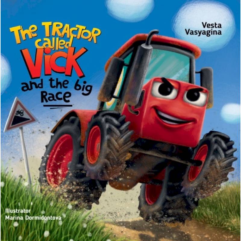 The tractor called Vick and the big race.Трактор Вик и большая гонка The tractor called Vick and the big race.Трактор Вик и большая гонка