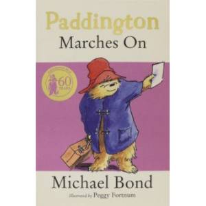 Paddington Marches On Paddington Marches On