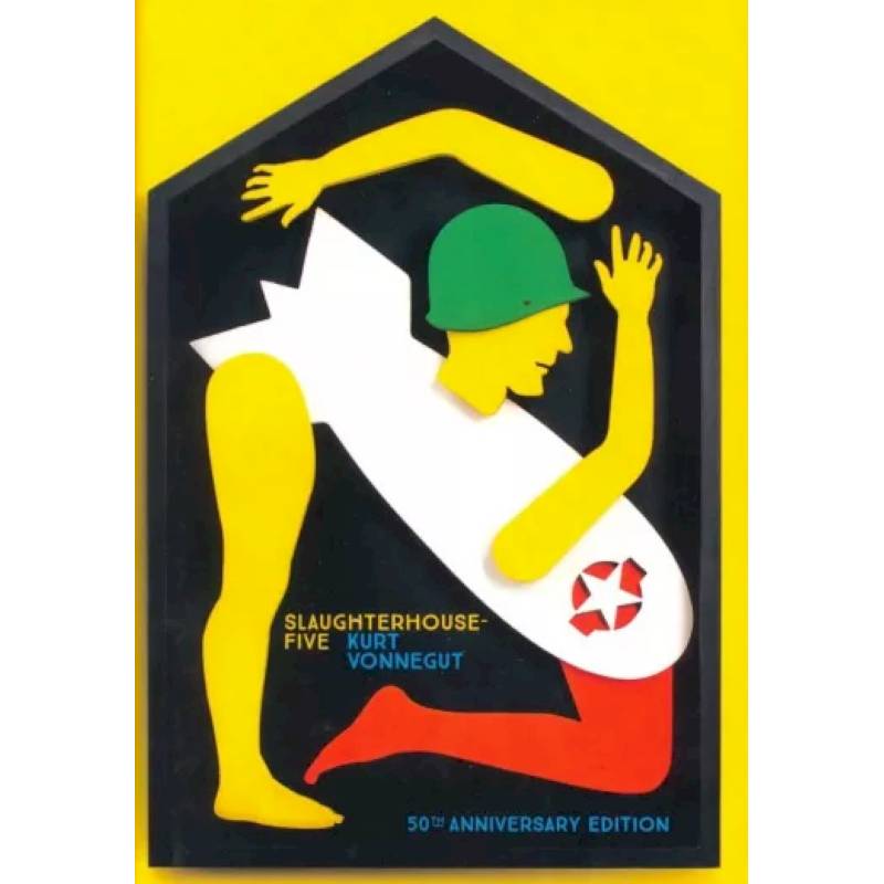 Slaughterhouse-Five or The Children's Crusade Slaughterhouse-Five or The Children's Crusade
