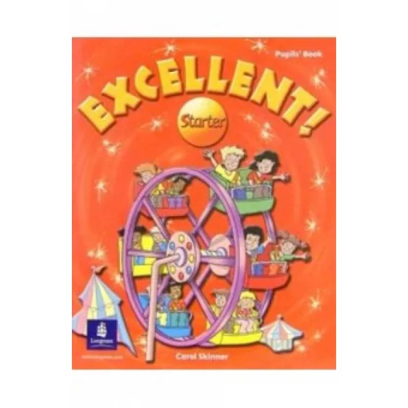 Excellent Starter: Pupils`book Excellent Starter: Pupils`book