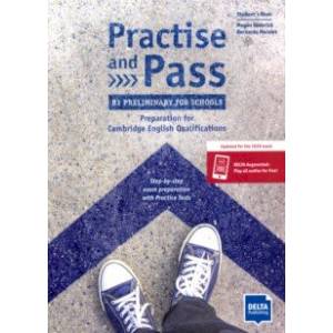 Practise and Pass. B1 Preliminary for Schools (Revised 2020 Exam) Practise and Pass. B1 Preliminary for Schools (Revised 2020 Exam)