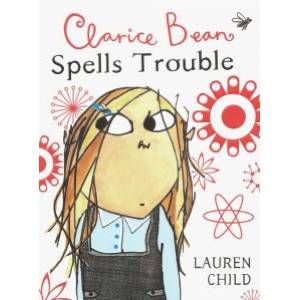 Clarice Bean Spells Trouble Clarice Bean Spells Trouble