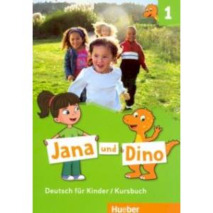 Jana und Dino. Deutsch fur Kinder. Kursbuch 1