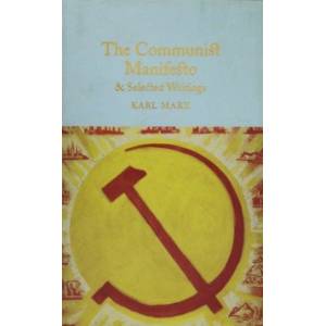The Communist Manifesto & Selected Writings