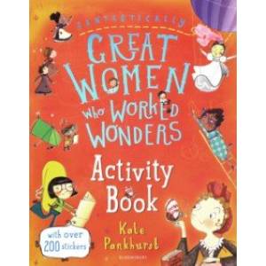 Fantastically Great Women Who Worked Wonders. Activity Book Fantastically Great Women Who Worked Wonders. Activity Book