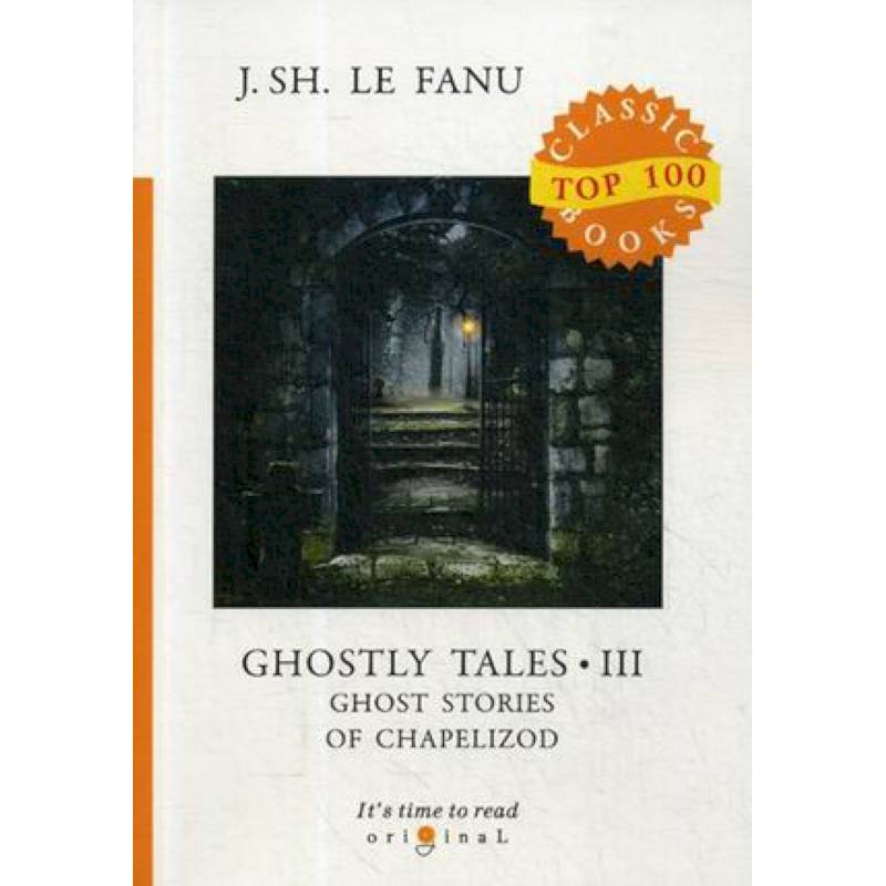 Ghostly Tales 3. Ghost Stories of Chapelizod Ghostly Tales 3. Ghost Stories of Chapelizod