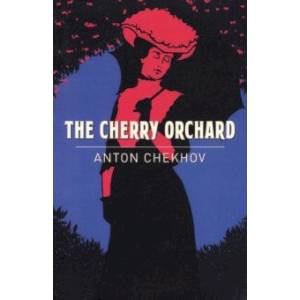 The Cherry Orchard The Cherry Orchard