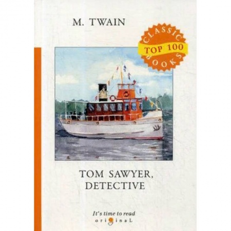 Билингвы и книги на иностранных языках, книга Tom Sawyer, Detective купить по скидке