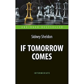 If Tomorrow Comes = Если наступит завтра: книга для чтения на английском языке If Tomorrow Comes = Если наступит завтра: книга для чтения на английском языке