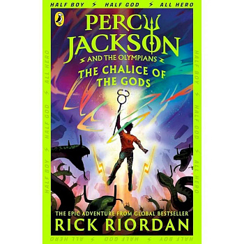 Percy Jackson and the Olympians: The Chalice of Percy Jackson and the Olympians: The Chalice of