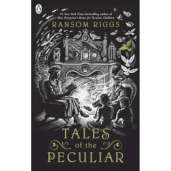 Tales of the Peculiar (Peculiar Children)