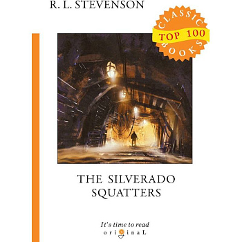 The Silverado Squatters = Поселенцы Силверадо The Silverado Squatters = Поселенцы Силверадо